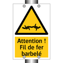 Attention ! Fil de fer barbelé