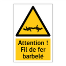 Attention ! Fil de fer barbelé