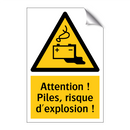Attention ! Piles, risque d'explosion !