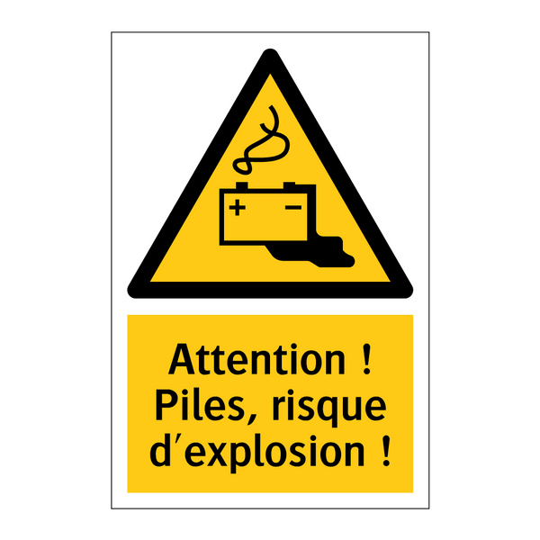 Attention ! Piles, risque d'explosion !
