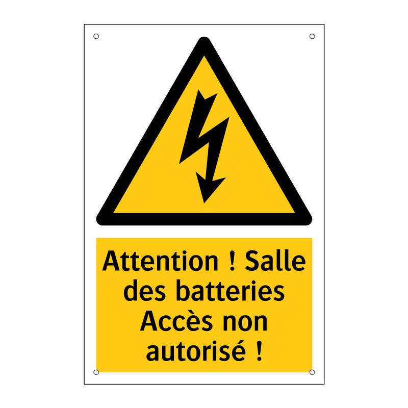 Attention ! Salle des batteries Accès non autorisé !