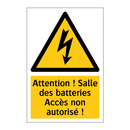 Attention ! Salle des batteries Accès non autorisé !
