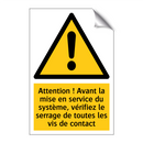 Attention ! Avant la mise en service du système, vérifiez le serrage de toutes les vis de contact