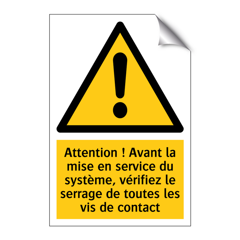 Attention ! Avant la mise en service du système, vérifiez le serrage de toutes les vis de contact
