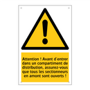 Attention ! Avant d'entrer dans un compartiment de distribution, assurez-vous que tous les sectionneurs en amont sont ouverts !