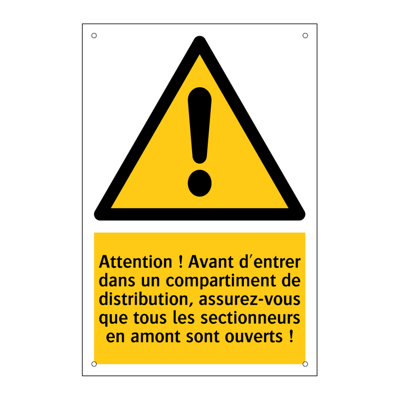 Attention ! Avant d'entrer dans un compartiment de distribution, assurez-vous que tous les sectionneurs en amont sont ouverts !
