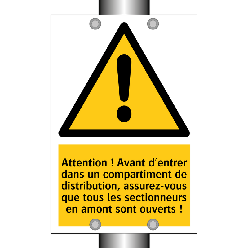Attention ! Avant d'entrer dans un compartiment de distribution, assurez-vous que tous les sectionneurs en amont sont ouverts !