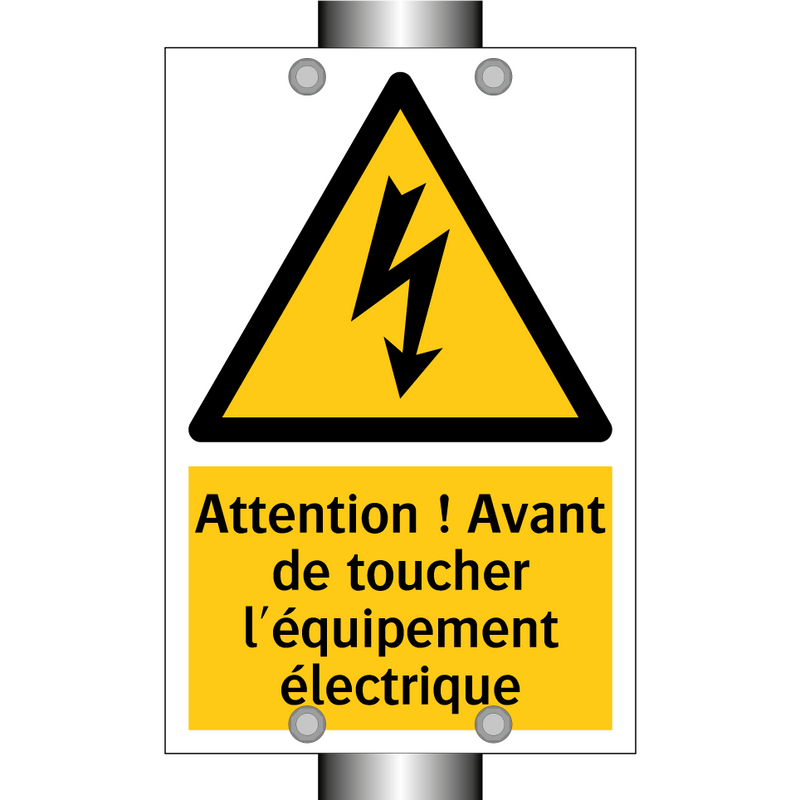 Attention ! Avant de toucher l'équipement électrique