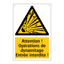 Attention ! Opérations de dynamitage Entrée interdite !