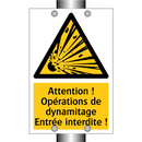 Attention ! Opérations de dynamitage Entrée interdite !