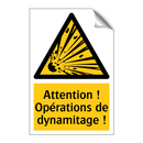 Attention ! Opérations de dynamitage !