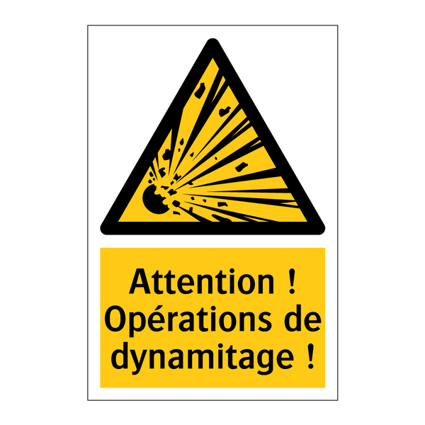 Attention ! Opérations de dynamitage !