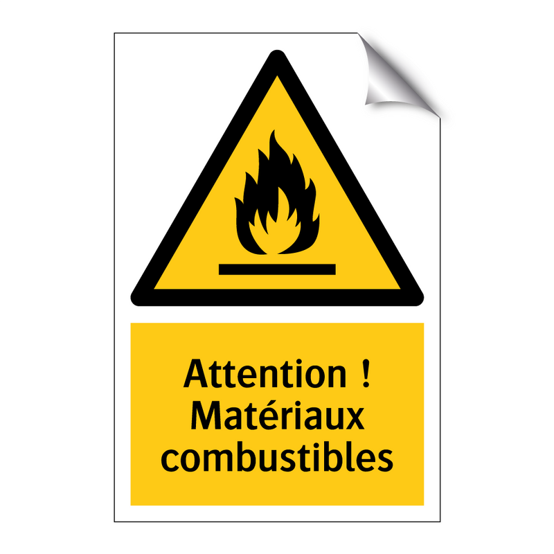 Attention ! Matériaux combustibles