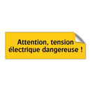 Attention, tension électrique dangereuse !