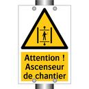 Attention ! Ascenseur de chantier