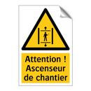 Attention ! Ascenseur de chantier