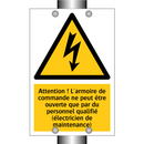 Attention ! L'armoire de commande ne peut être ouverte que par du personnel qualifié (électricien de maintenance)