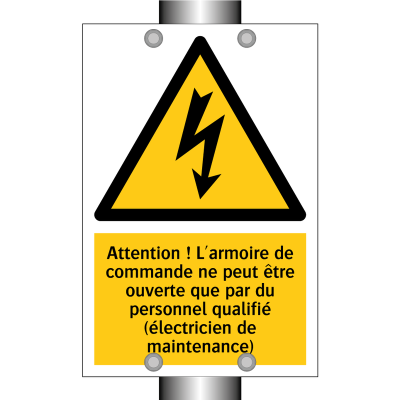 Attention ! L'armoire de commande ne peut être ouverte que par du personnel qualifié (électricien de maintenance)