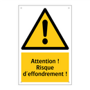 Attention ! Risque d'effondrement !