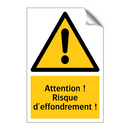 Attention ! Risque d'effondrement !