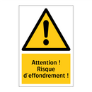 Attention ! Risque d'effondrement !