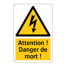 Attention ! Danger de mort !