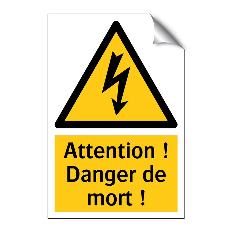 Attention ! Danger de mort !