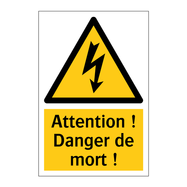 Attention ! Danger de mort !