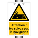 Attention ! Ne suivez pas la navigation