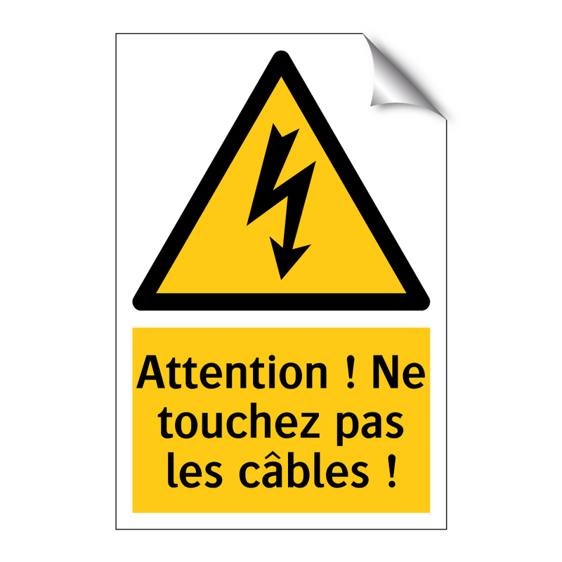 Attention ! Ne touchez pas les câbles !