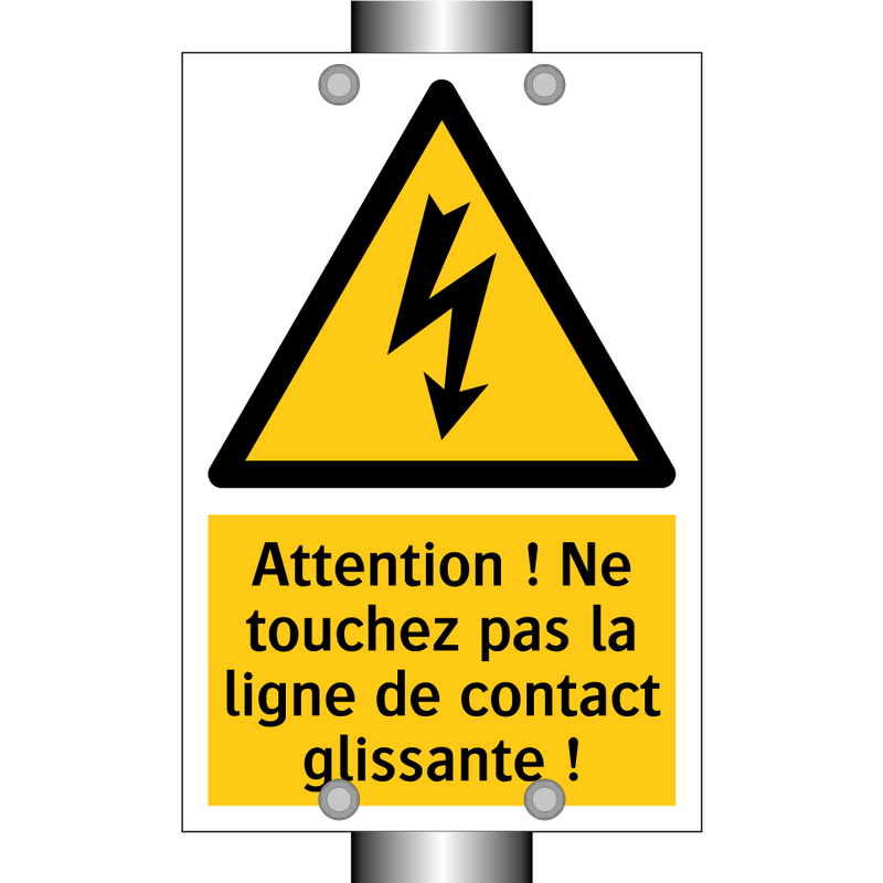 Attention ! Ne touchez pas la ligne de contact glissante !