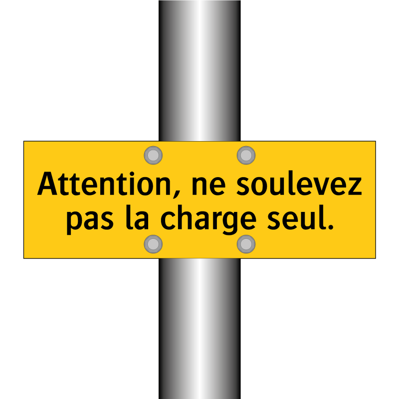 Attention, ne soulevez pas la charge seul