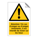 Attention ! En cas d'orages ou d'orages imminents, il est interdit de rester sur les lieux
