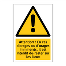 Attention ! En cas d'orages ou d'orages imminents, il est interdit de rester sur les lieux