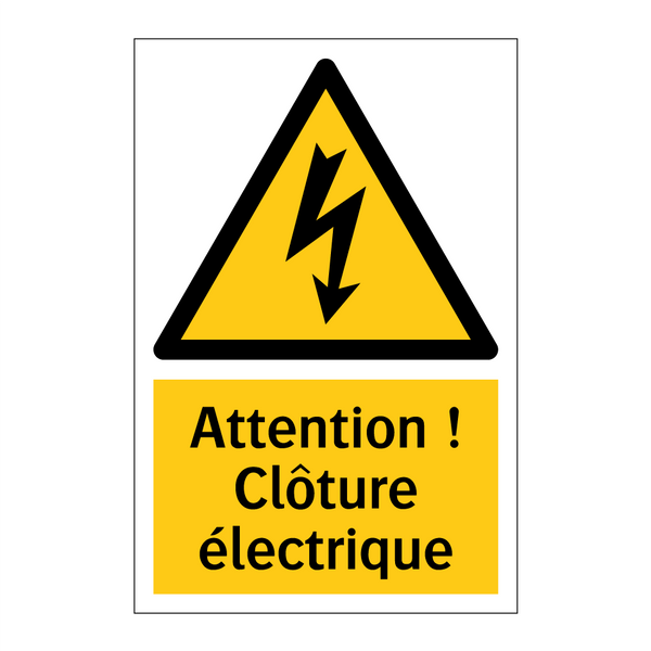 Attention ! Clôture électrique