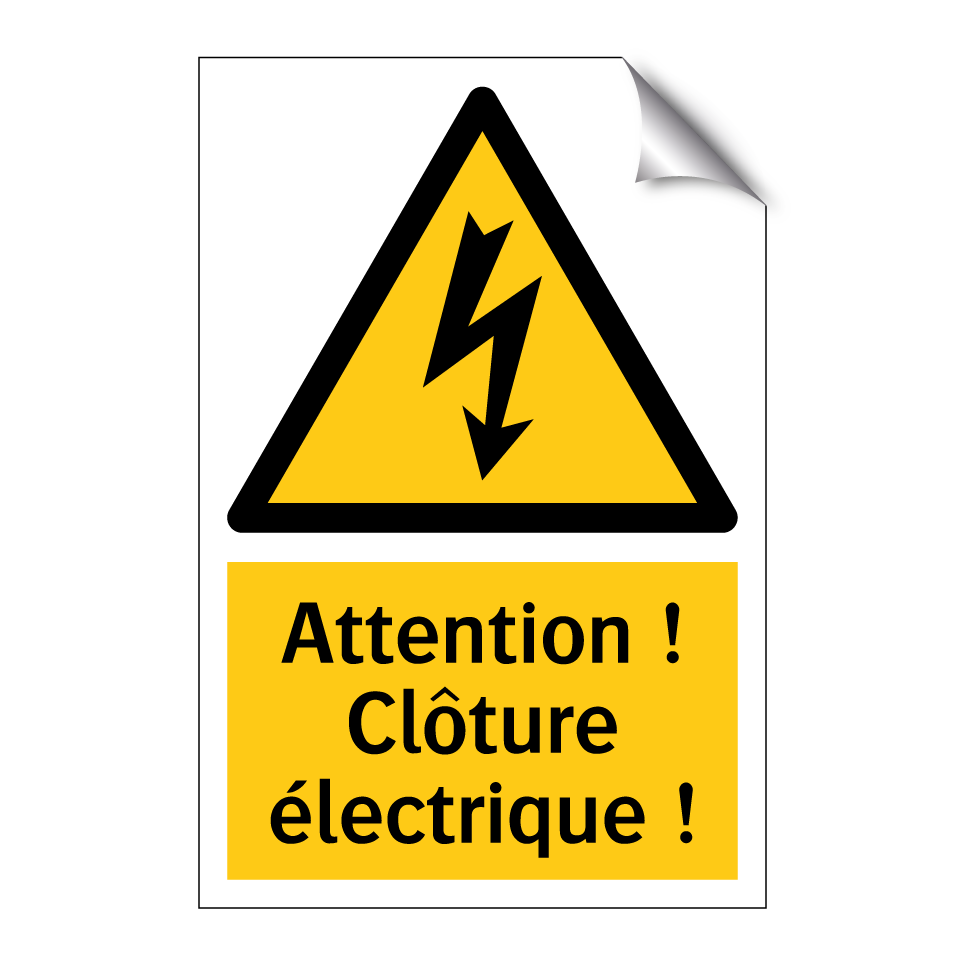 Attention ! Clôture électrique !