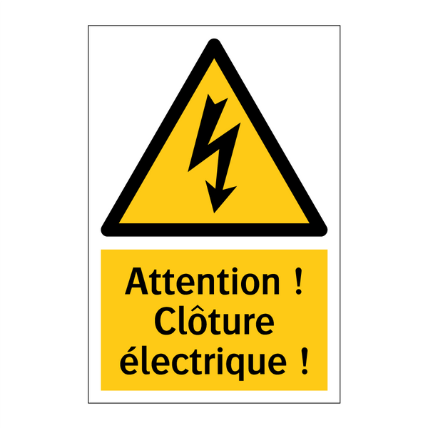 Attention ! Clôture électrique !
