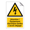 Attention ! Équipement électrique Gardez l'accès dégagé