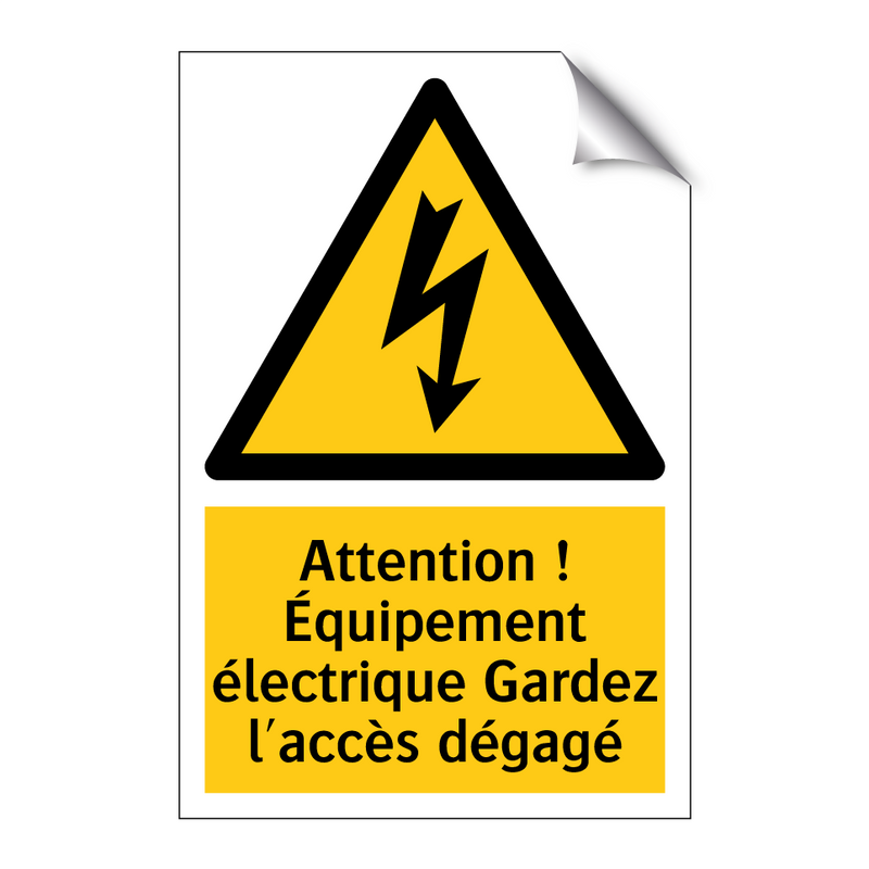Attention ! Équipement électrique Gardez l'accès dégagé