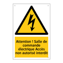 Attention ! Salle de commande électrique Accès non autorisé interdit