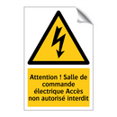 Attention ! Salle de commande électrique Accès non autorisé interdit