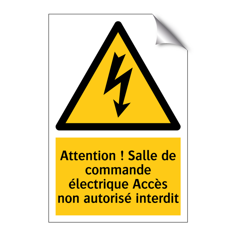 Attention ! Salle de commande électrique Accès non autorisé interdit