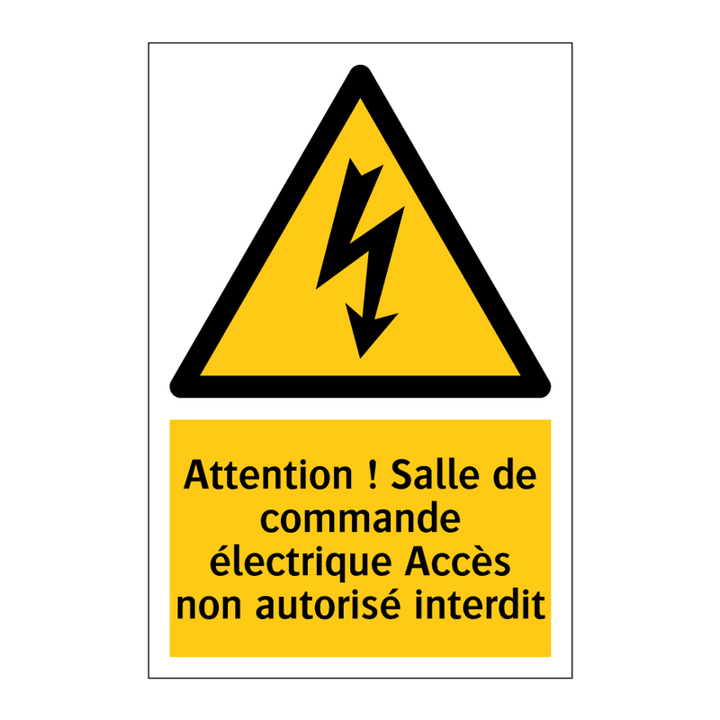 Attention ! Salle de commande électrique Accès non autorisé interdit