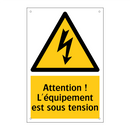 Attention ! L'équipement est sous tension