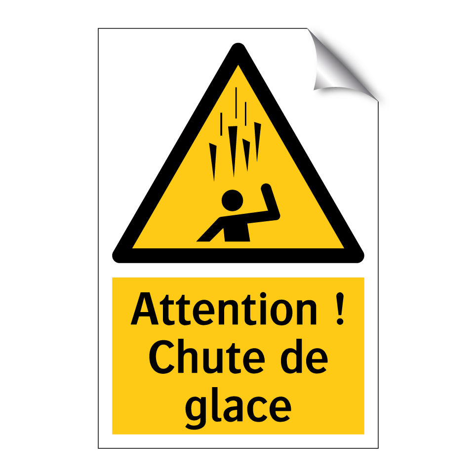 Attention ! Chute de glace