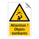 Attention ! Objets tombants