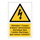 Attention ! Coupez d'abord l'alimentation électrique dans l'atelier électrique, puis ouvrez l'armoire !