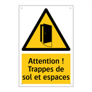 Attention ! Trappes de sol et espaces