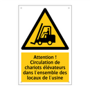 Attention ! Circulation de chariots élévateurs dans l'ensemble des locaux de l'usine