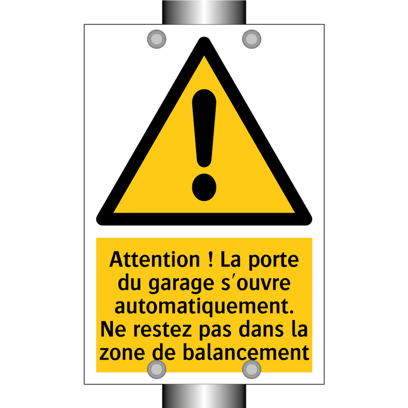 Attention ! La porte du garage s'ouvre automatiquement. Ne restez pas dans la zone de balancement